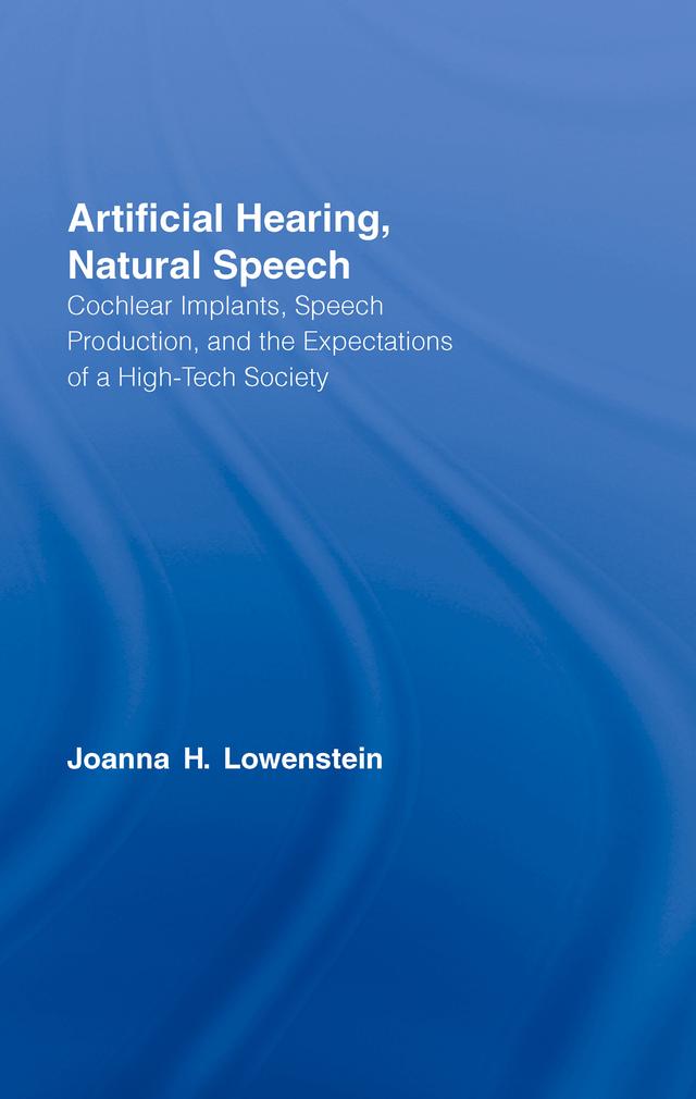 Artificial Hearing, Natural Speech by Joanna Hart Lowenstein