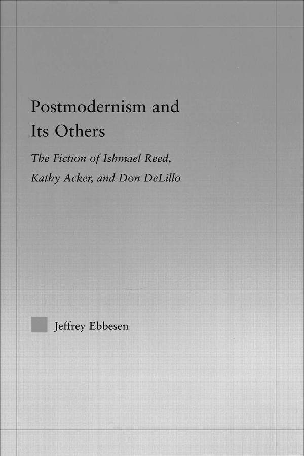 Postmodernism and its Others by Jeffrey Ebbeson