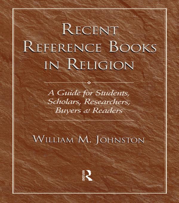 Recent Reference Books in Religion by William M. Johnston