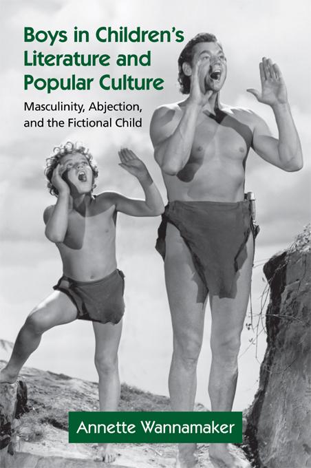 Boys in Children's Literature and Popular Culture by Annette Wannamaker