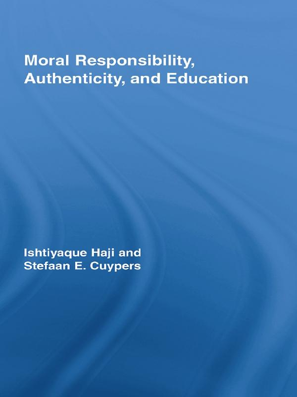 Moral Responsibility, Authenticity, and Education