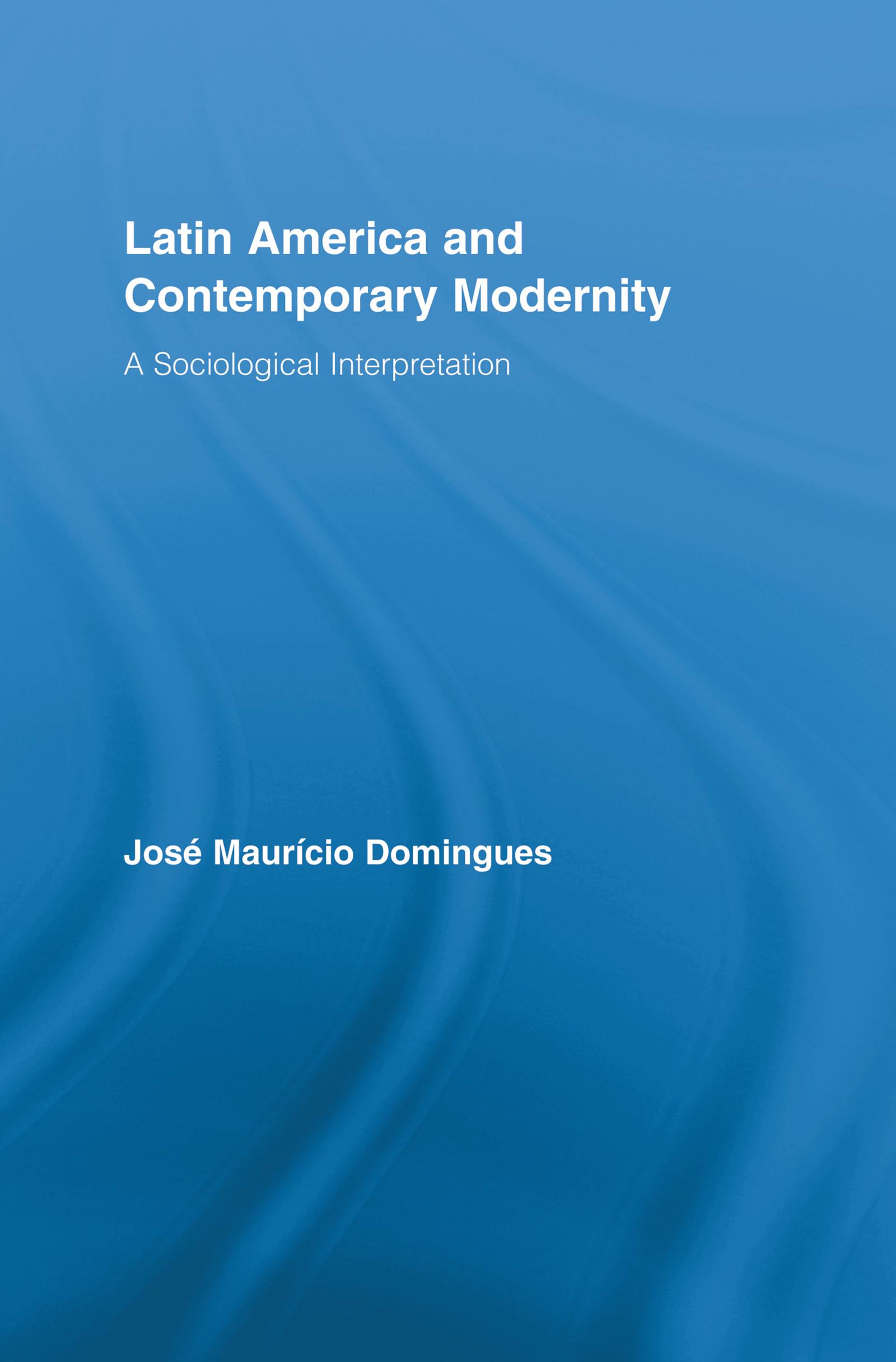Latin America and Contemporary Modernity