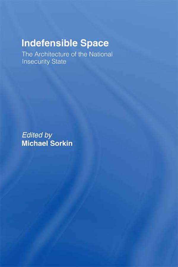 Indefensible Space by Michael Sorkin