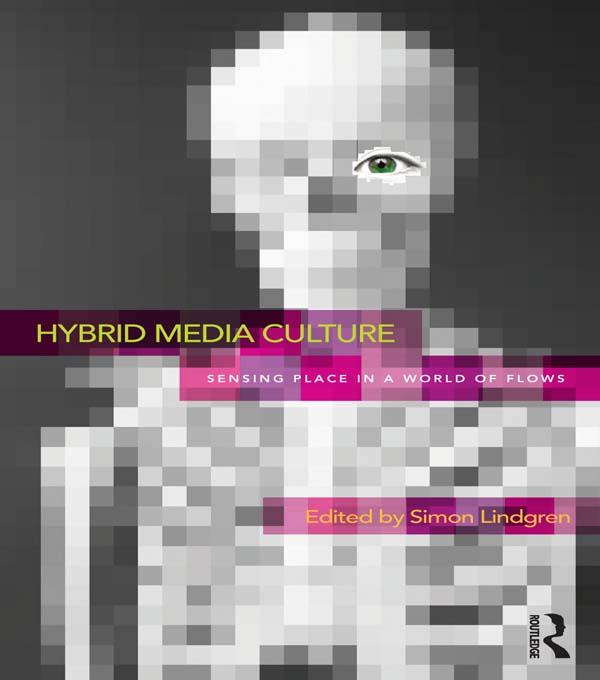 Hybrid Media Culture by Simon Lindgren