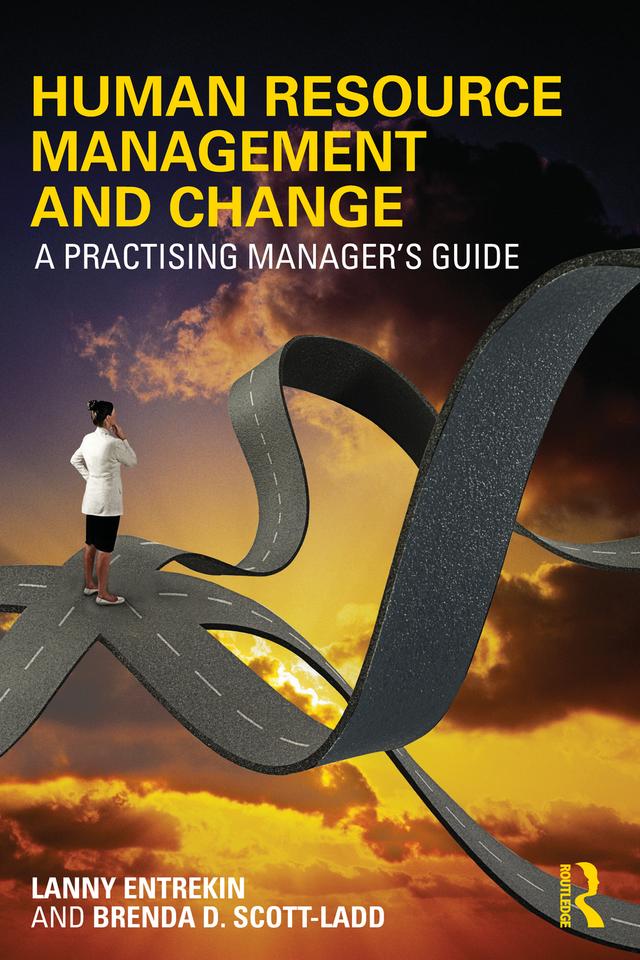 Human Resource Management and Change by Brenda D. Scott-Ladd, Lanny Entrekin