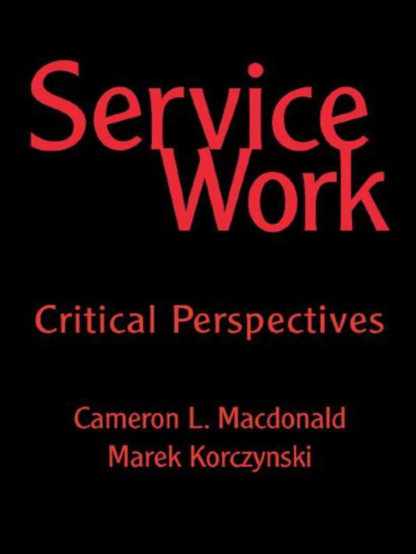 Service Work by Cameron MacDonald, Marek Korczynski