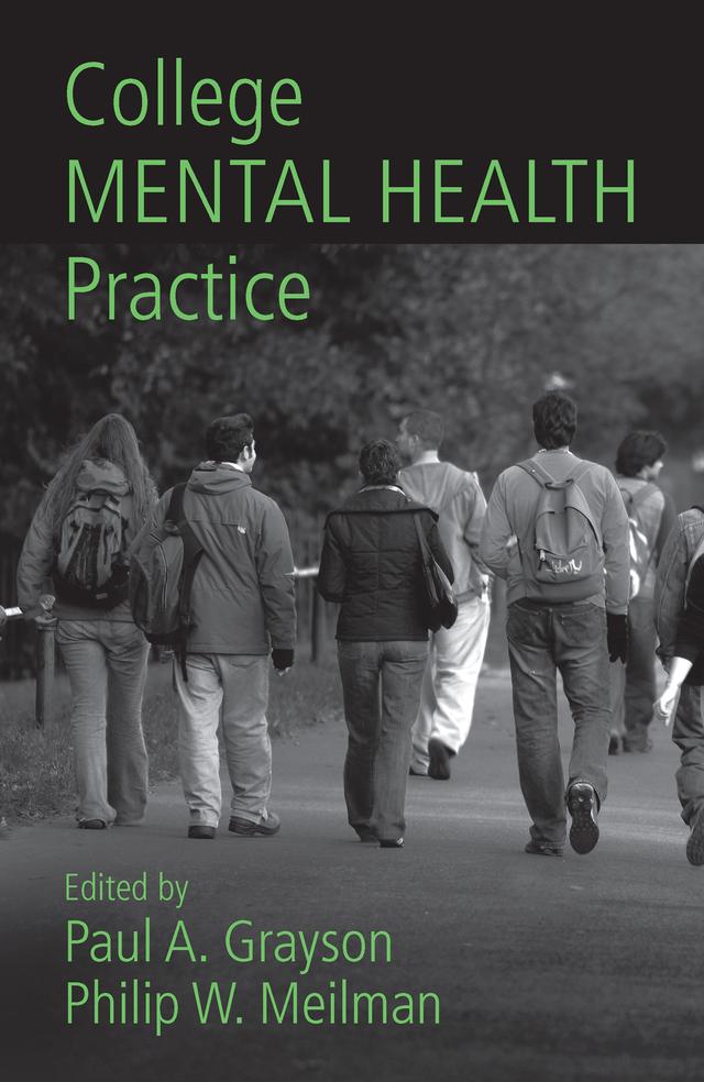 College Mental Health Practice by Paul A. Grayson, Philip W. Meilman