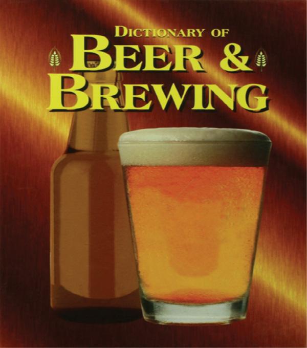 Dictionary of Beer and Brewing by Carl Forget, Dan Rabin
