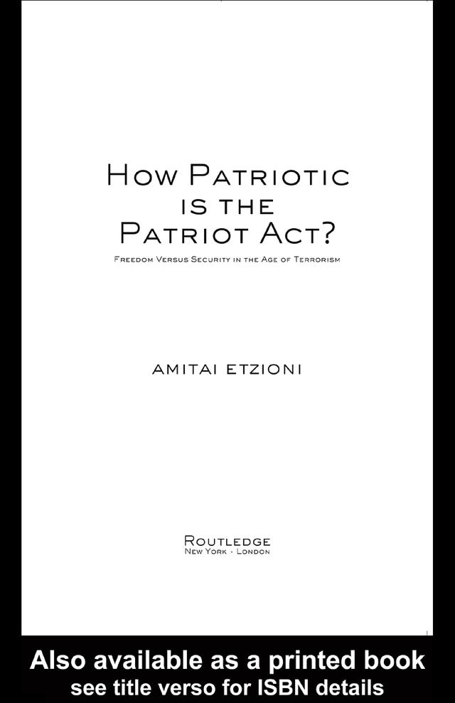 How Patriotic is the Patriot Act? by Amitai Etzioni