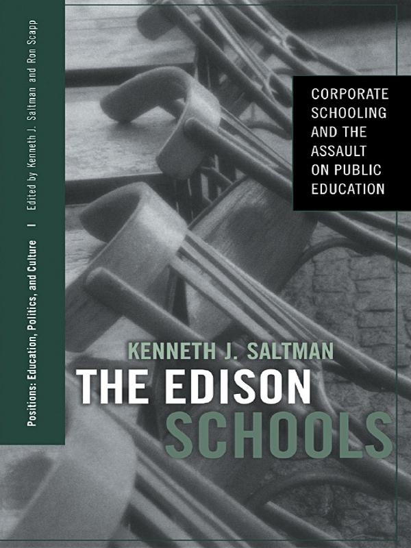 The Edison Schools by Kenneth J. Saltman