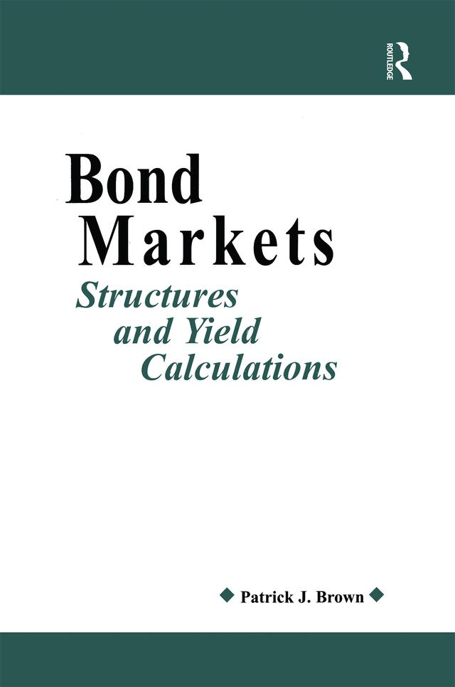 Bond Markets by Patrick J. Ryan
