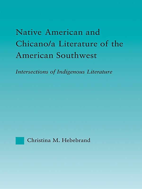 Native American and Chicano/a Literature of the American Southwest