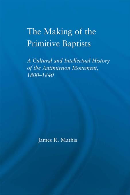 The Making of the Primitive Baptists