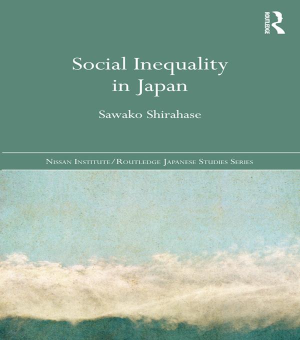 Social Inequality in Japan by Sawako Shirahase