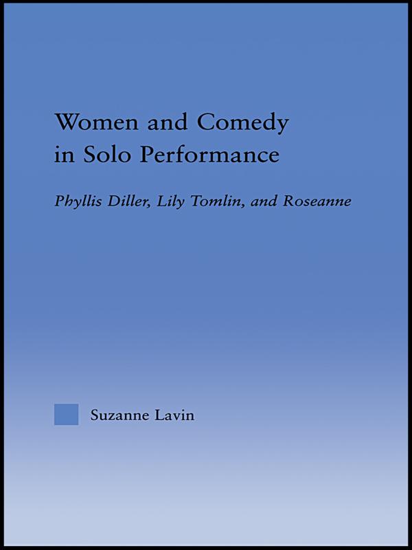 Women and Comedy in Solo Performance
