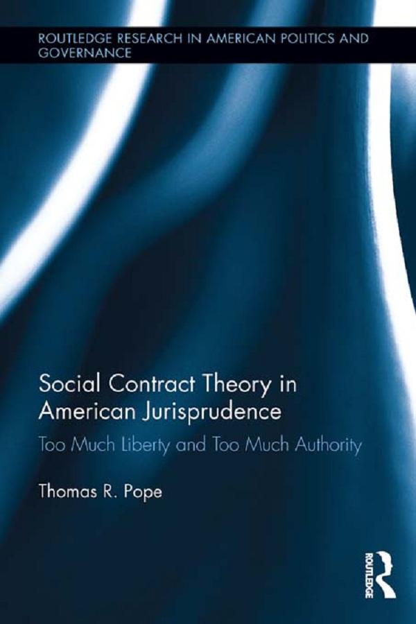 Social Contract Theory in American Jurisprudence by Thomas R. Pope