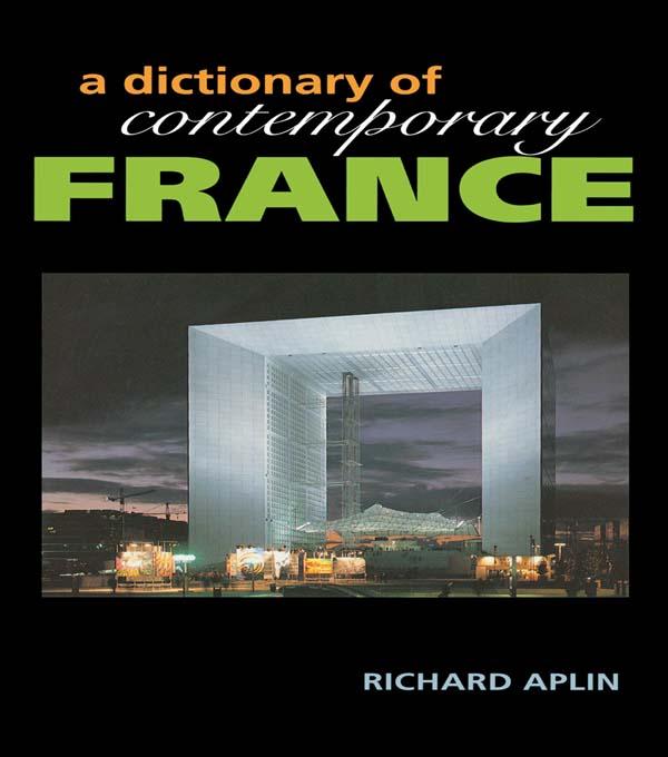 Dictionary of Contemporary France by Joseph Montchamp, Richard Aplin