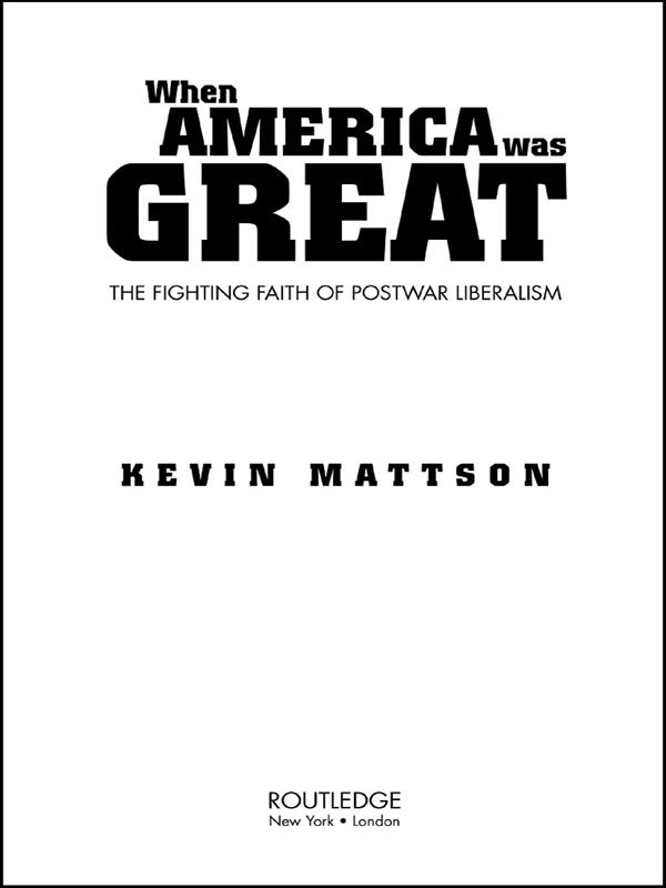 When America Was Great by Kevin Mattson