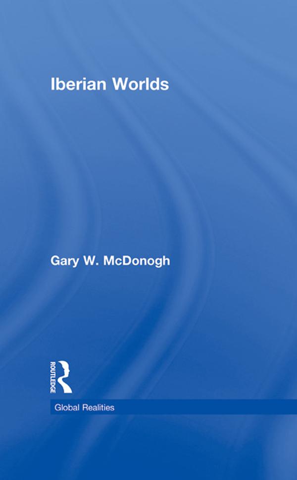 Iberian Worlds by Gary McDonogh