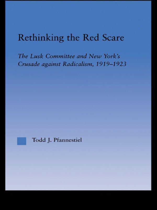 Rethinking the Red Scare by Todd J. Pfannestiel