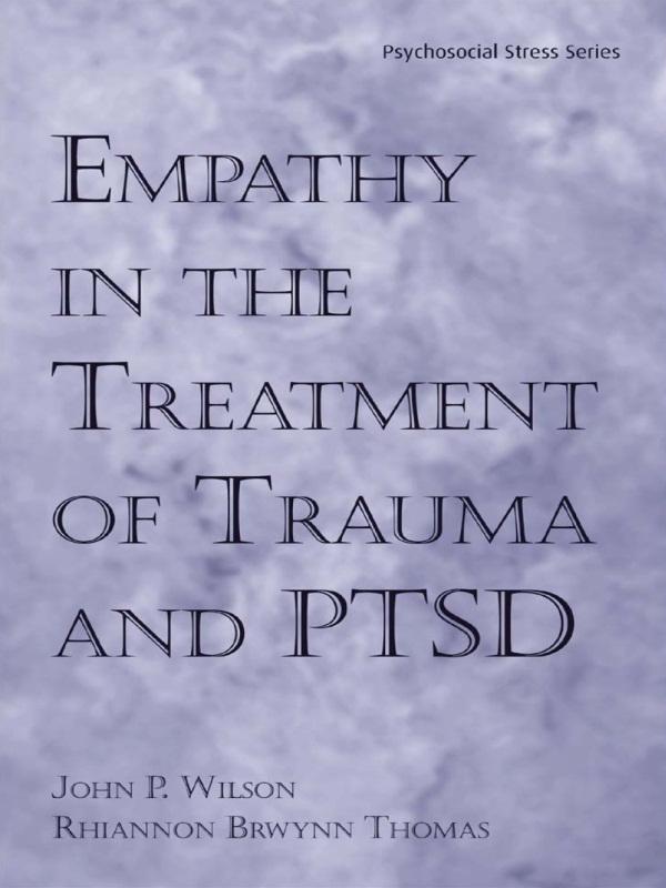 Empathy in the Treatment of Trauma and PTSD