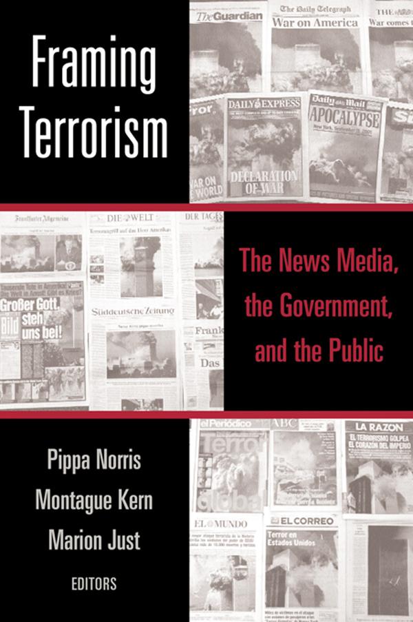 Framing Terrorism by Marion Just, Montague Kern, Pippa Norris