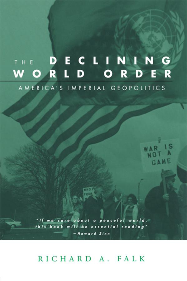 The Declining World Order by Richard Falk