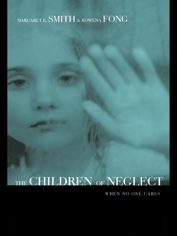 Children of Neglect by Margaret Smith, Rowena Fong