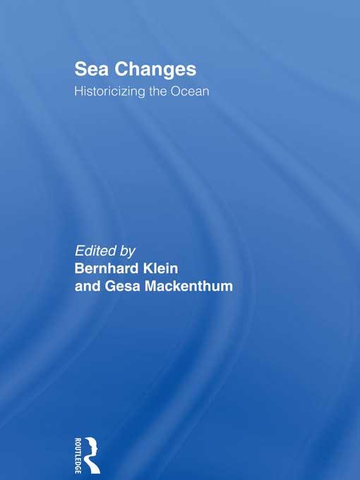Sea Changes by Bernhard Klein, Gesa Mackenthun