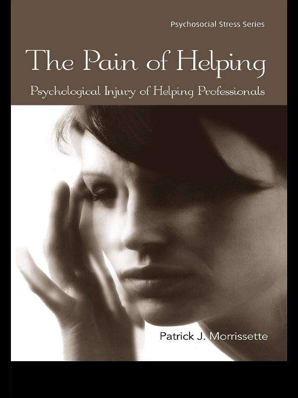 The Pain of Helping by Patrick J. Morrissette