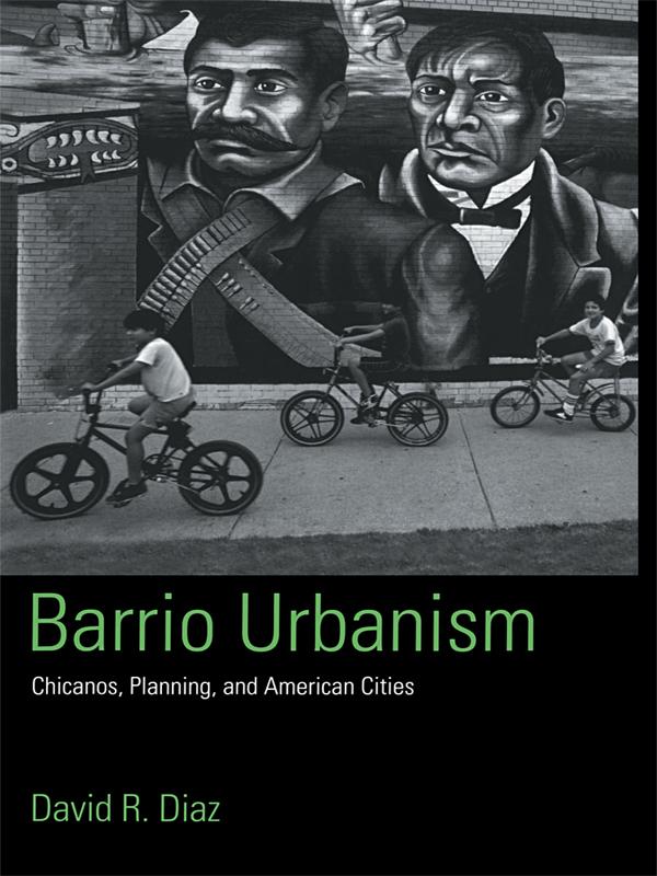 Barrio Urbanism by David R. Diaz
