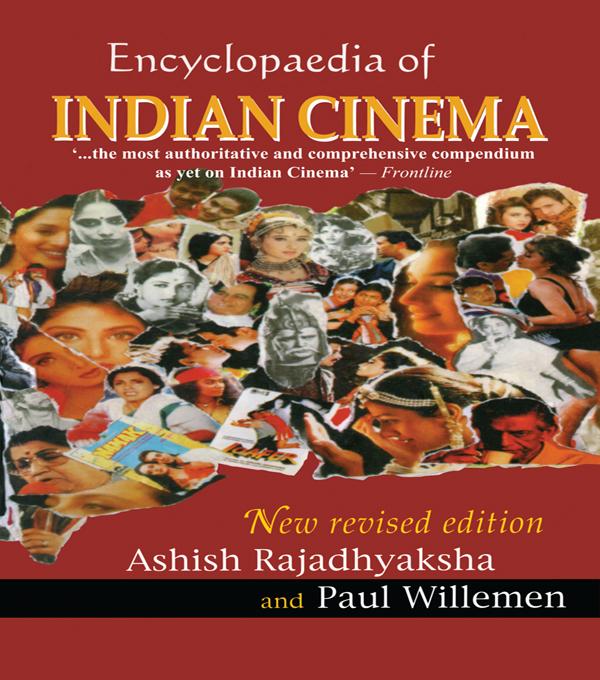 Encyclopedia of Indian Cinema by Ashish Rajadhyaksha, Paul Willemen