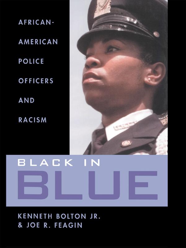 Black in Blue by Joe Feagin, Kenneth Bolton