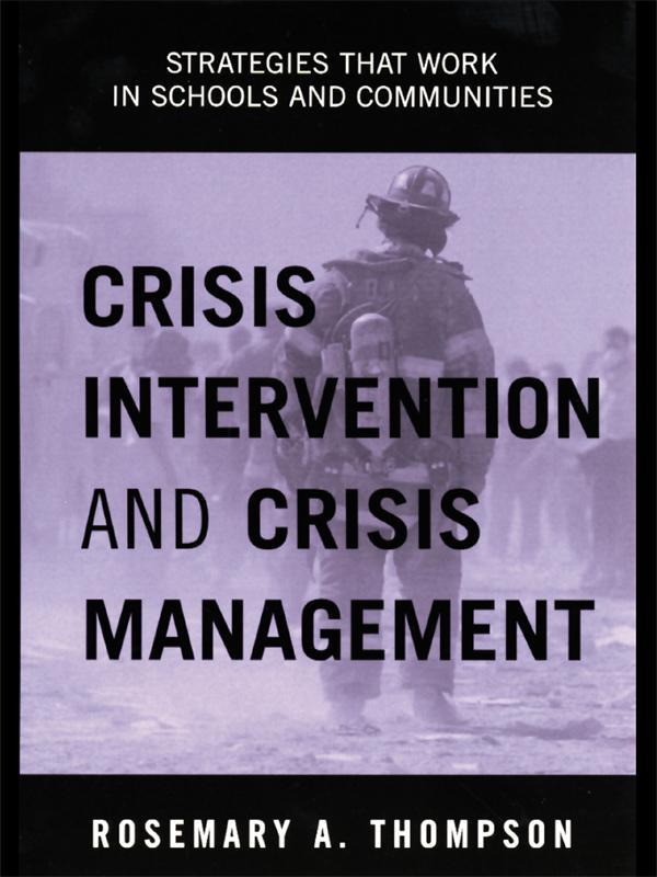 Crisis Intervention and Crisis Management by Rosemary A. Thompson
