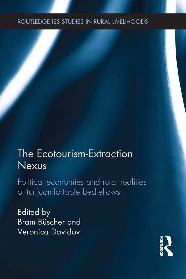 The Ecotourism-Extraction Nexus by Bram Büscher, Veronica Davidov