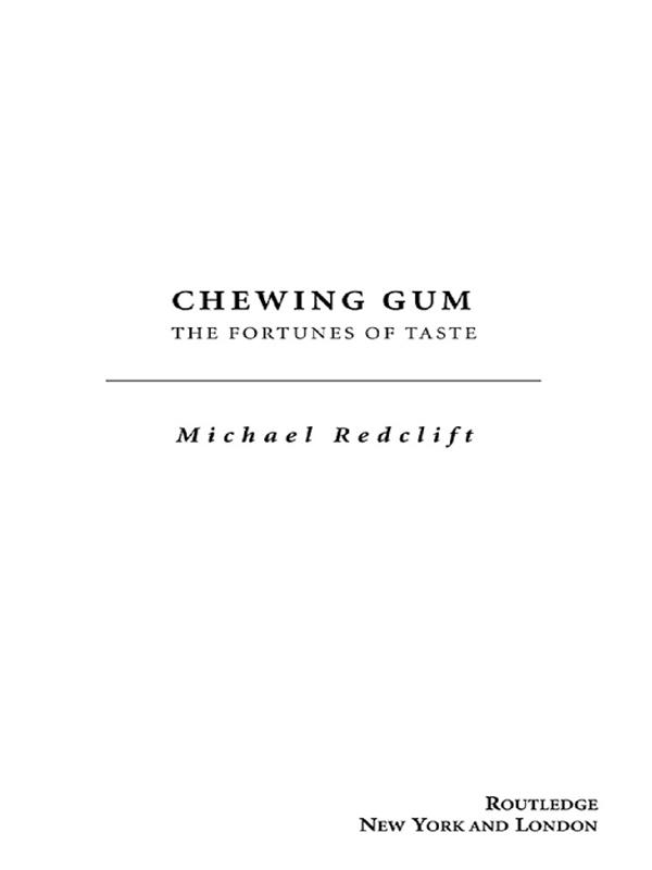 Chewing Gum by Michael Redclift