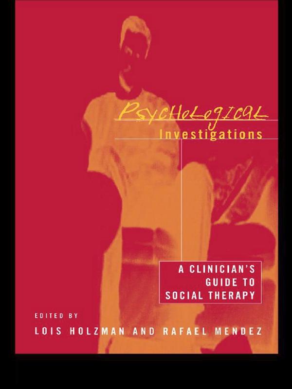 Psychological Investigations by Lois Holzman, Rafael Mendez