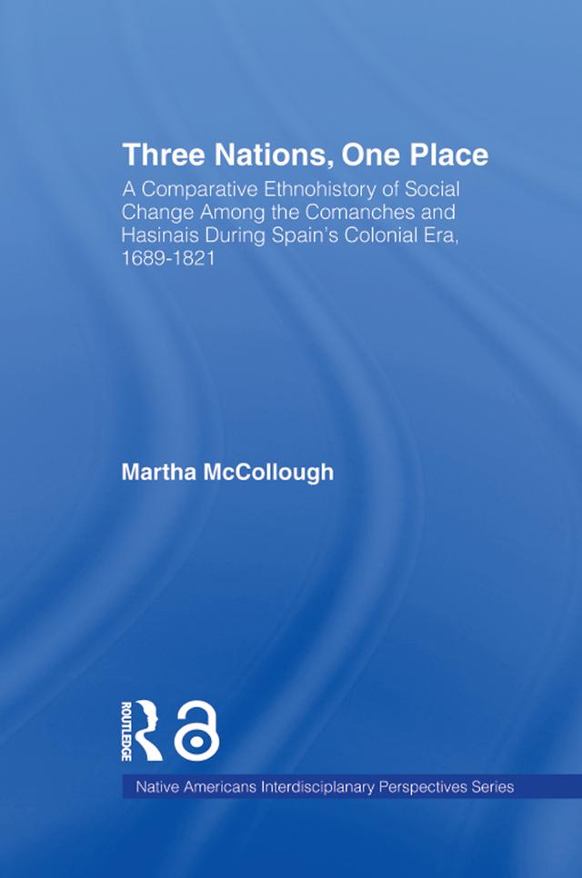 Three Nations, One Place by Martha McCollough