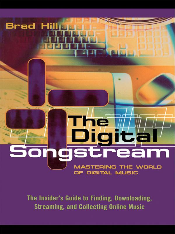 The Digital Songstream by Brad Hill
