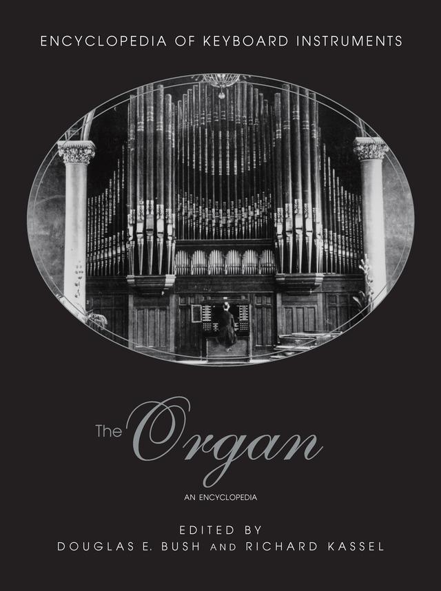 The Organ by Douglas Bush, Richard Kassel