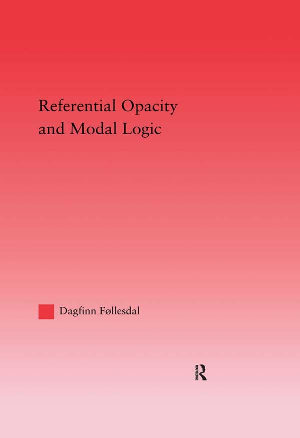 Referential Opacity and Modal Logic by Dagfinn Follesdal