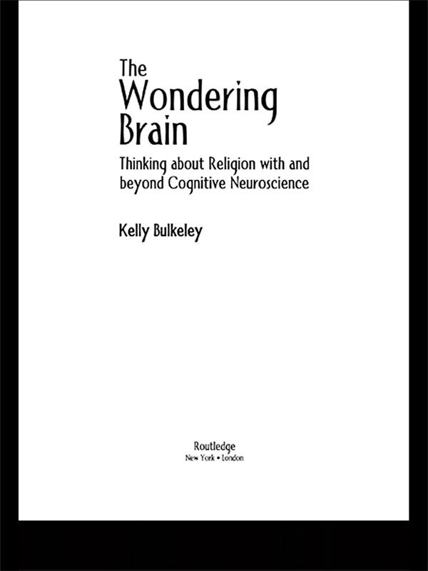 The Wondering Brain by Kelly Bulkeley
