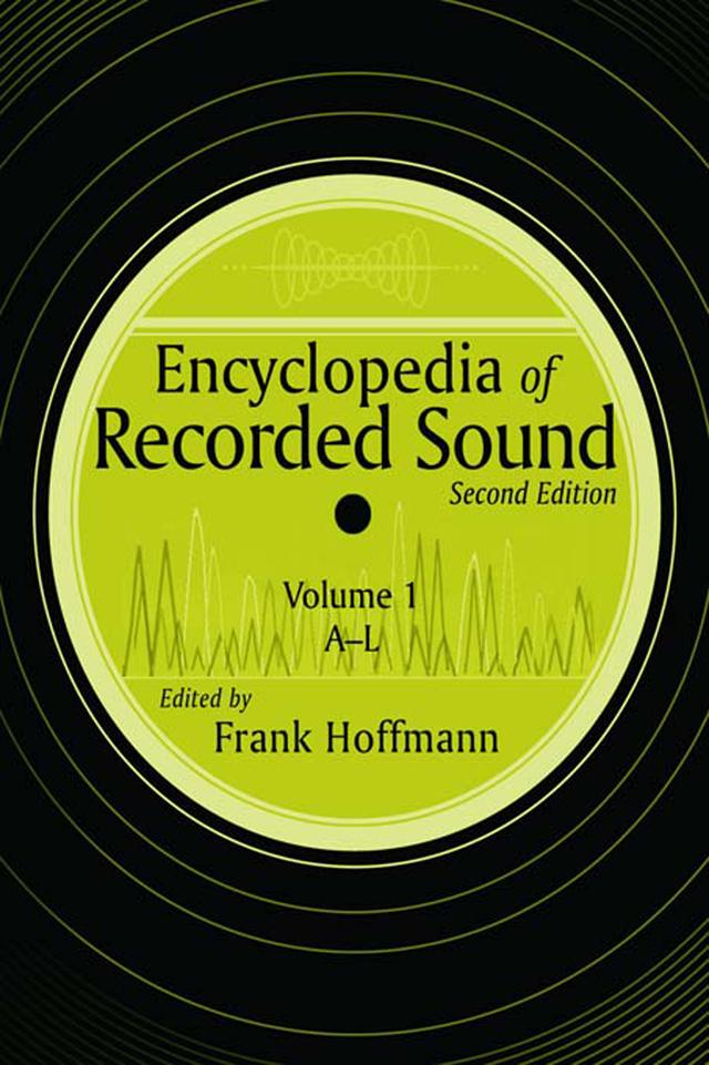 Encyclopedia of Recorded Sound by Frank Hoffmann
