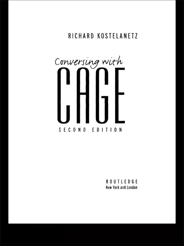Conversing with Cage by Richard Kostelanetz