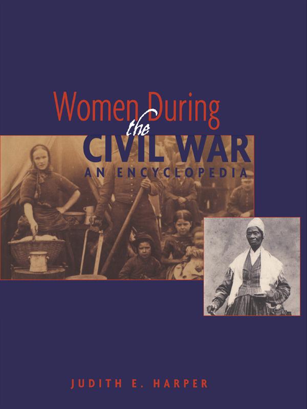 Women During the Civil War by Judith E. Harper