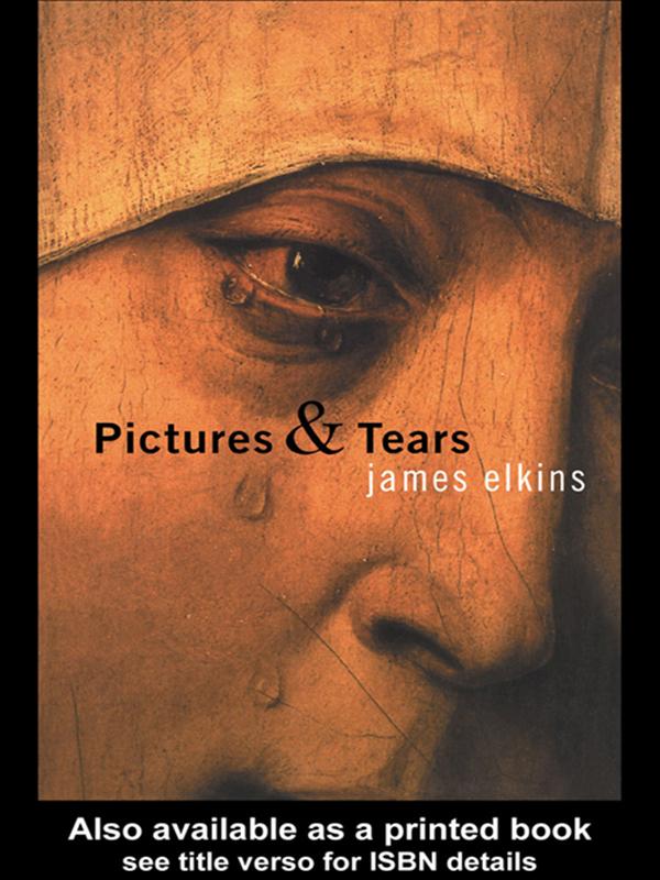 Pictures and Tears by James Elkins