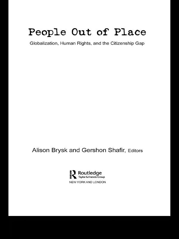People Out of Place by Alison Brysk, Gershon Shafir