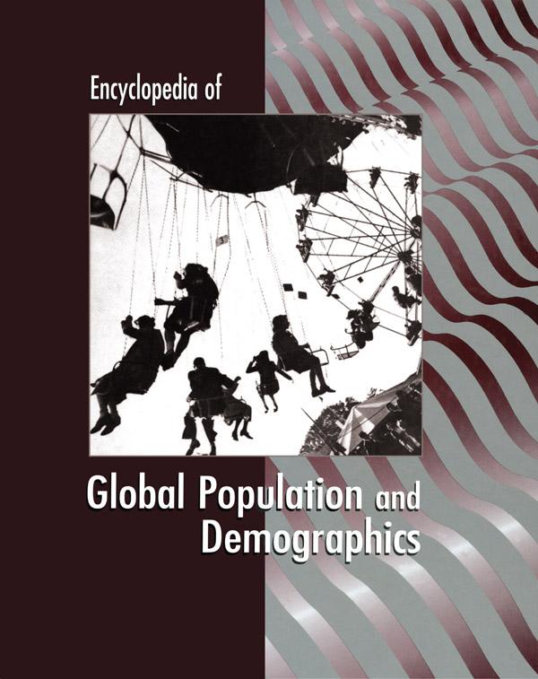 Encyclopedia of Global Population and Demographics by Immanuel Ness, James Ciment