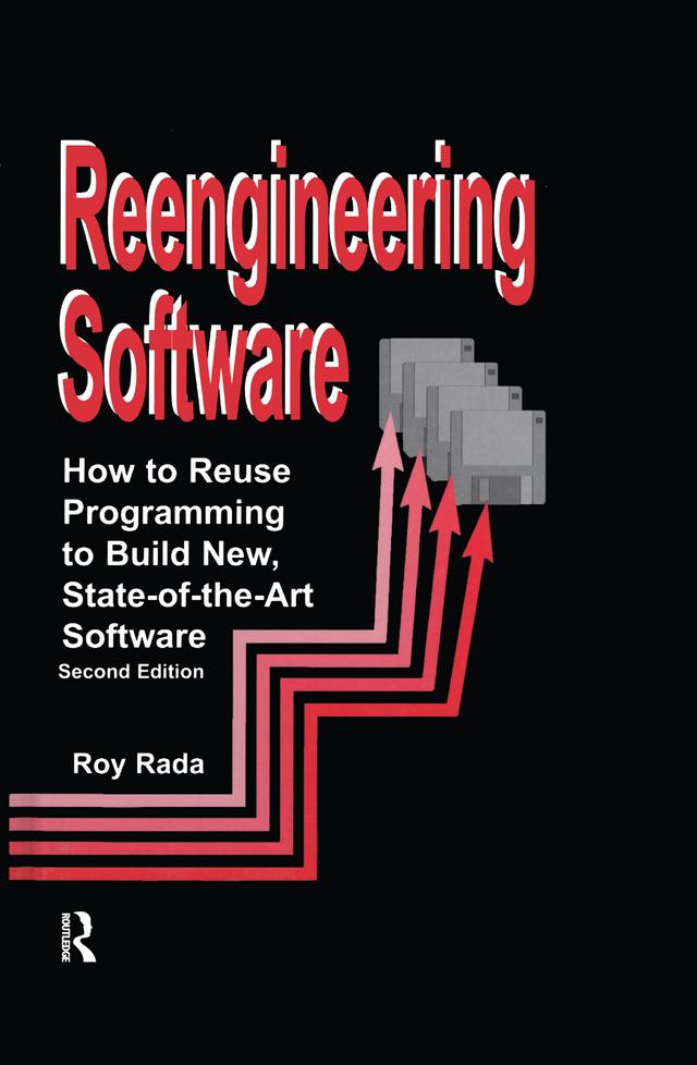 Re-Engineering Software by Roy Rada