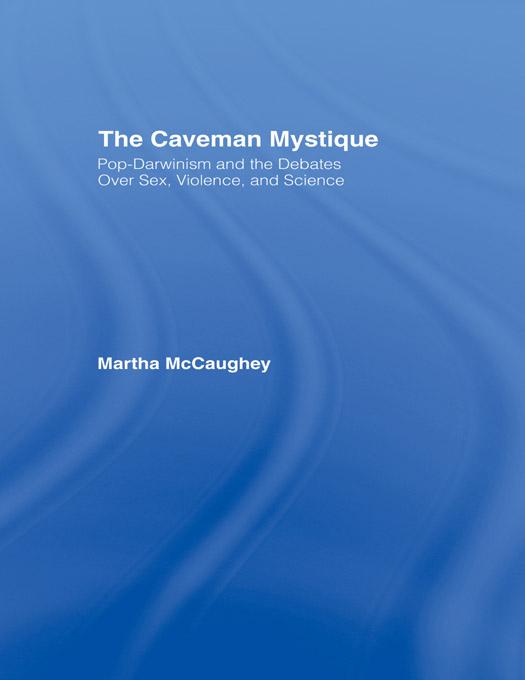 The Caveman Mystique by Martha McCaughey